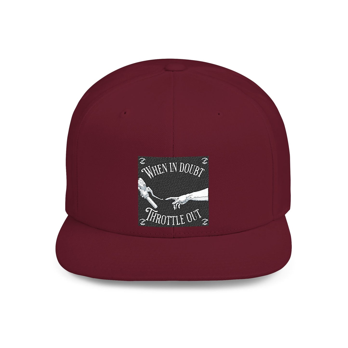 When in doubt throttle out black flat brim snapback