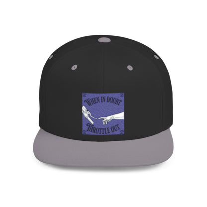 When in doubt throttle out blue flat brim snapback