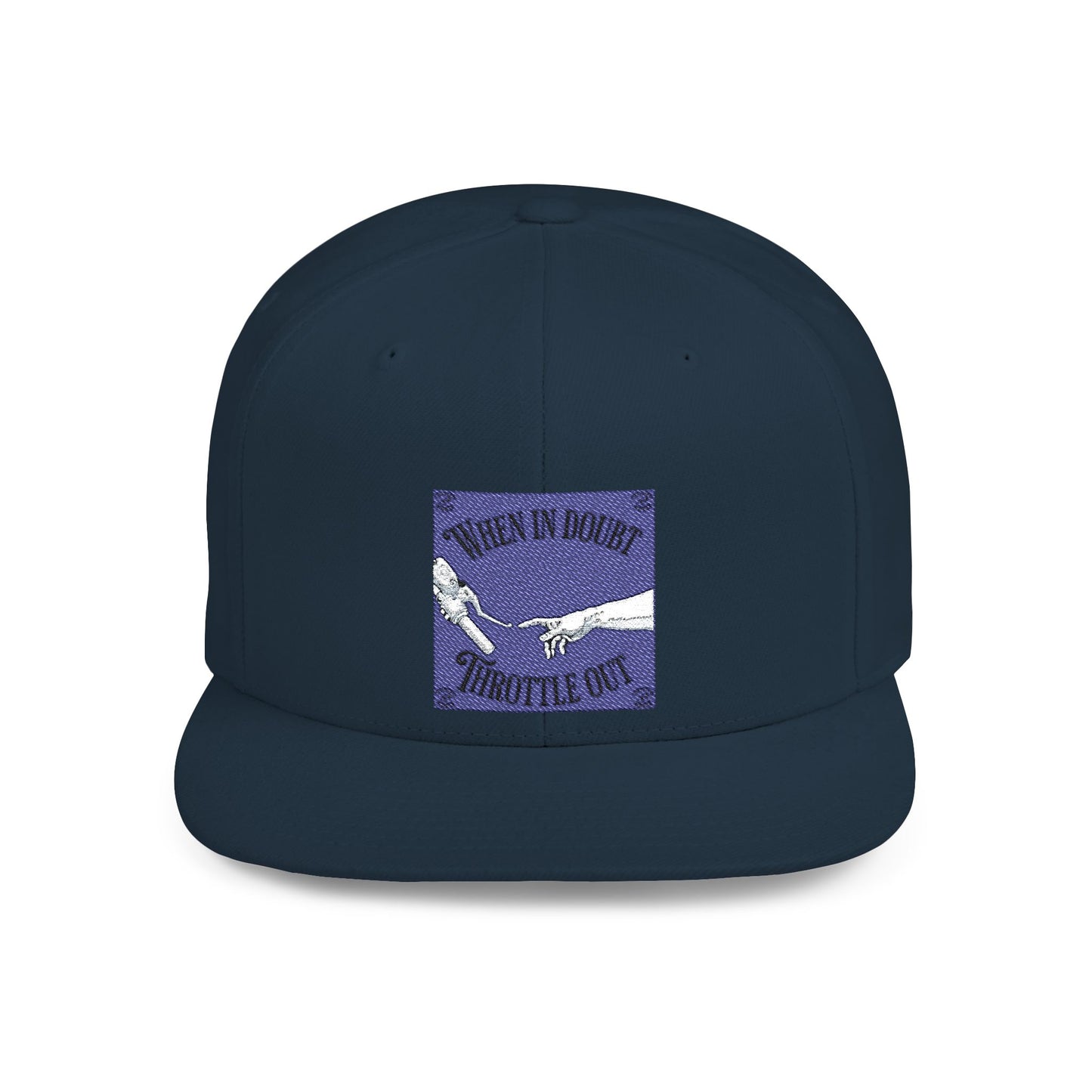 When in doubt throttle out blue flat brim snapback