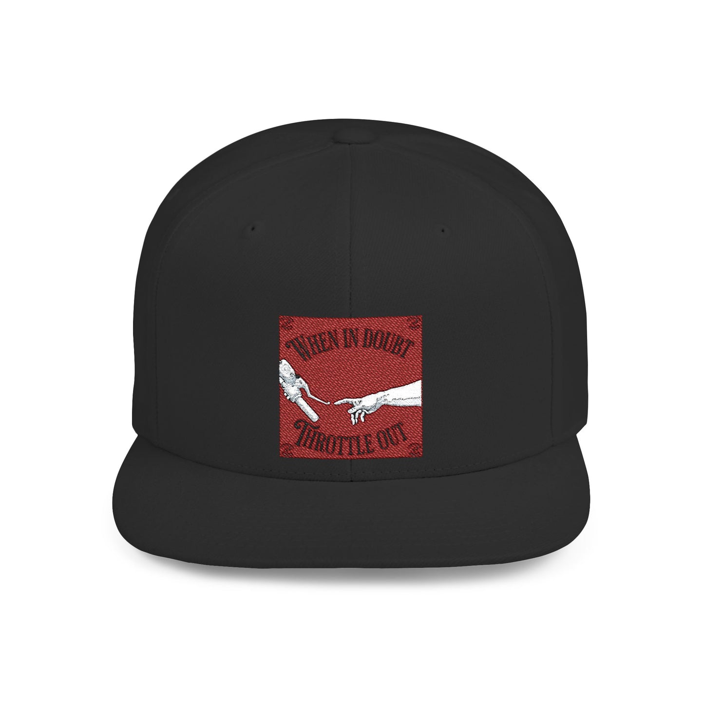 When in doubt throttle out red flat brim snapback