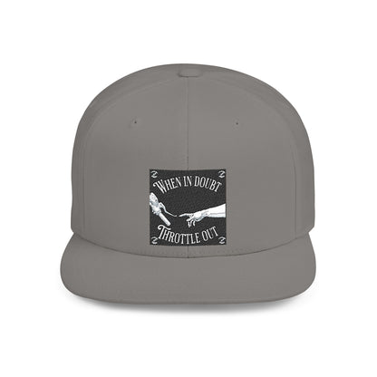 When in doubt throttle out black flat brim snapback