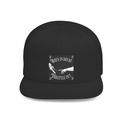 When in doubt throttle out black flat brim snapback